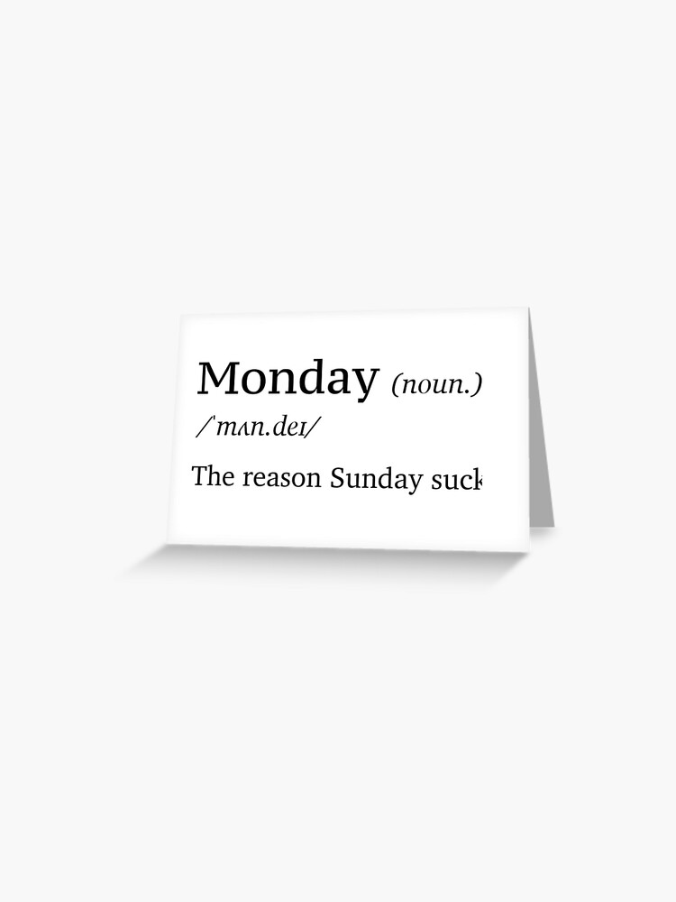 Funny definition of Monday Funny definition of Monday