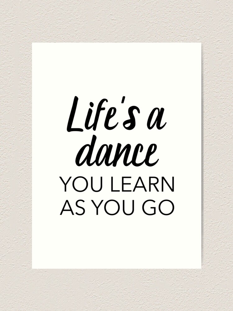 Life's a dance Art Print for Sale by doodle189