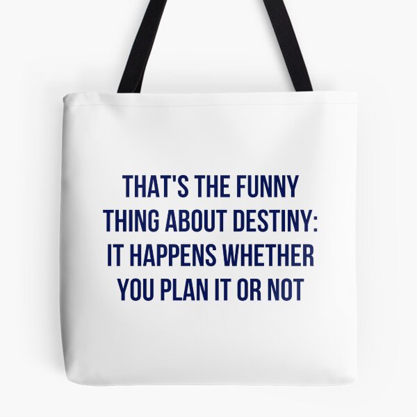 Item preview, The Funny Thing About Destiny designed and sold by cobie123270.