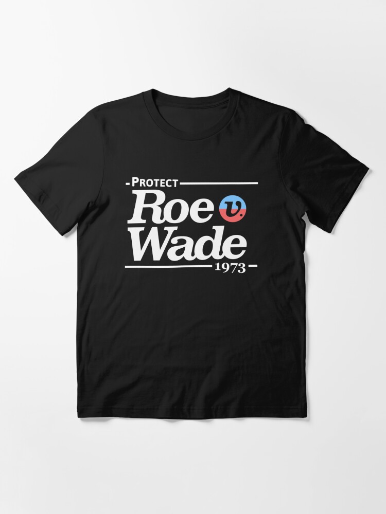 roe v wade shirt