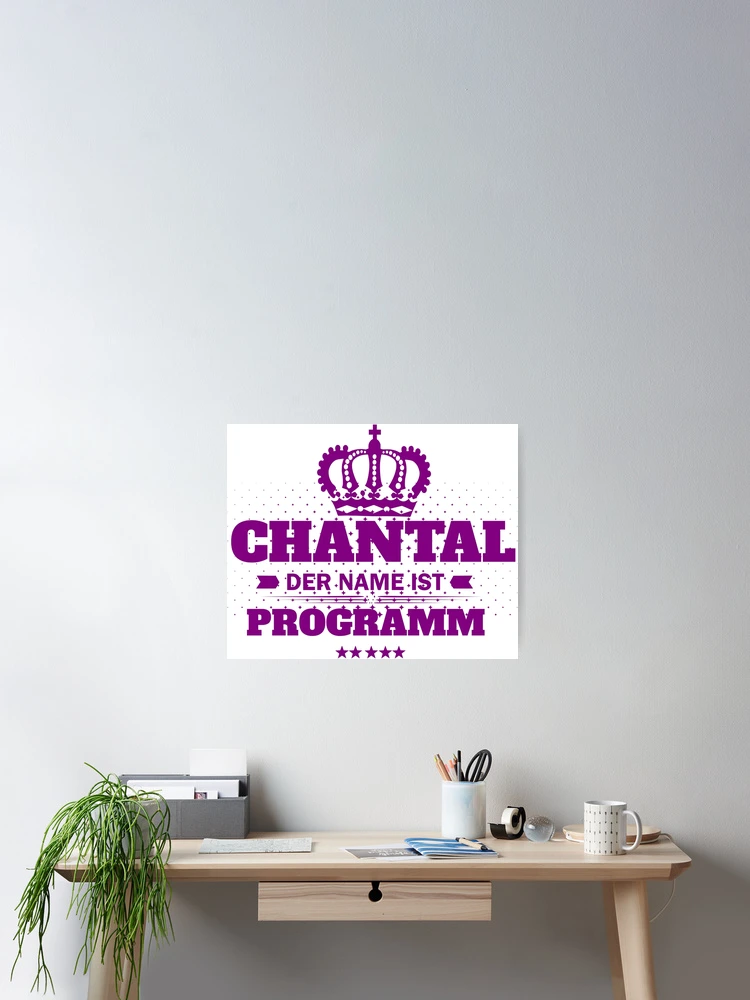 Thumbnail 2 of 3, Poster, Chantal the name is program designed and sold by RPHDesigns.