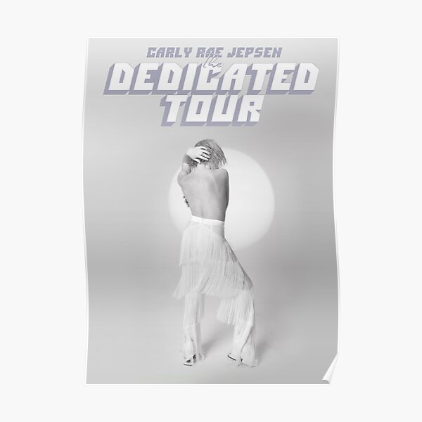 THE DEDICATED TOUR 2019 CARLY RAE JEPSEN Poster