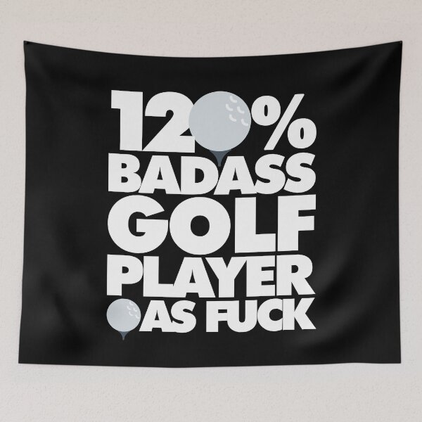 Item preview, 120% Badass Golf Player AF Funny  designed and sold by elhefe.