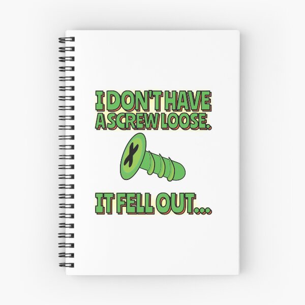 Item preview, I don't have a Screw Loose - It fell out! designed and sold by VacationTees.