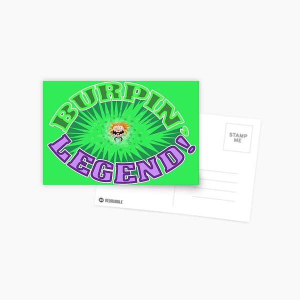 Burpin' Legend! Postcard