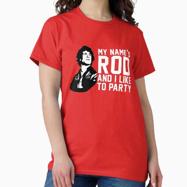 Item preview, My Name is ROD and I like to Party designed and sold by Primotees.