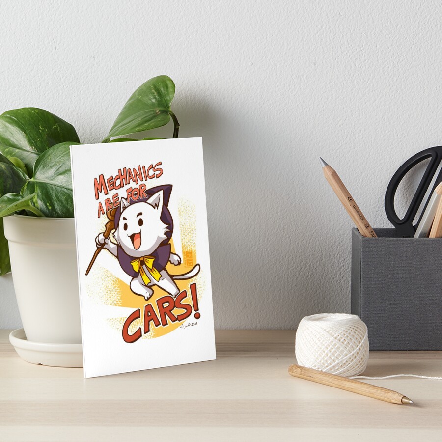 Mechanics are for cars! Art Board Print