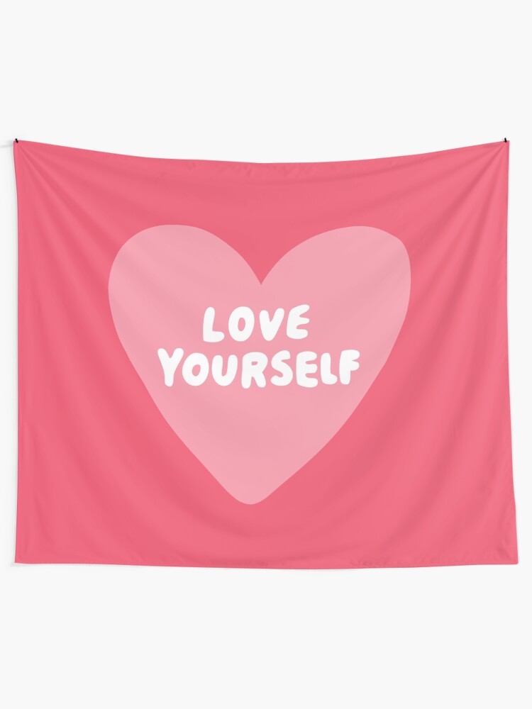 Alternate view of Love Yourself Tapestry