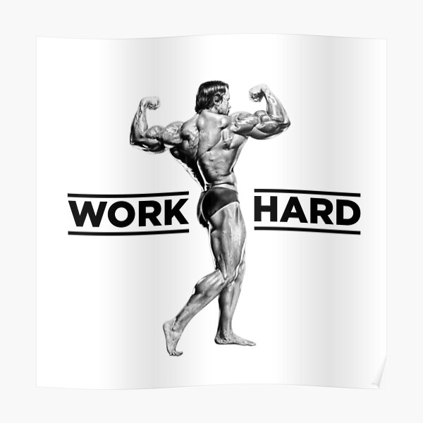Arnold Schwarzenegger - Arbeite hart. Poster