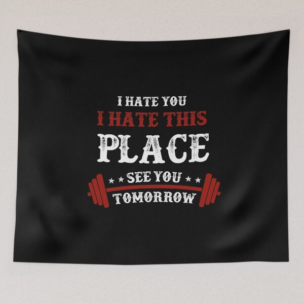 Item preview, Funny Gym products: I Hate You This Place See You Tomorrow designed and sold by Pummli.