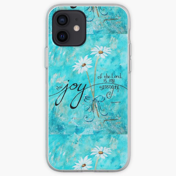The Joy of the Lord is my Strength by Jan Marvin iPhone Soft Case