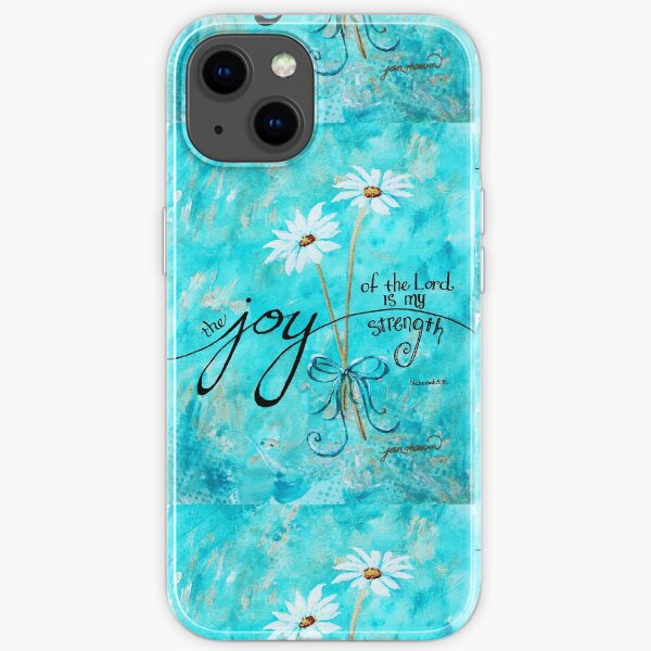 The Joy of the Lord is my Strength by Jan Marvin iPhone Soft Case