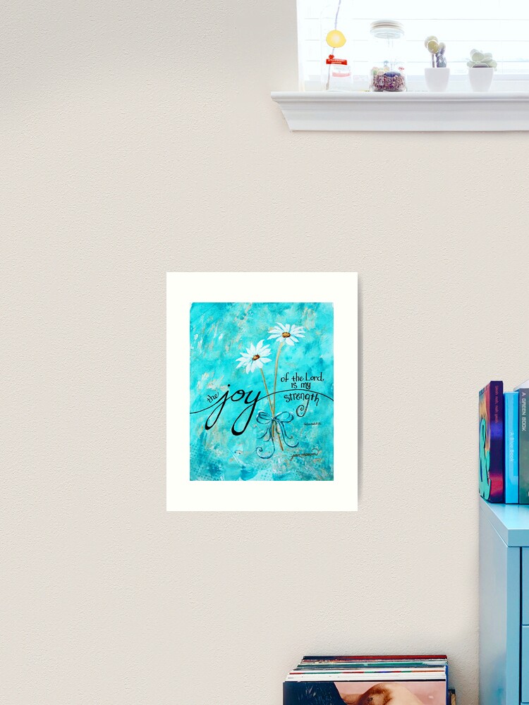 Thumbnail 2 of 3, Art Print, The Joy of the Lord is my Strength by Jan Marvin designed and sold by janmarvin.