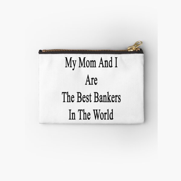 Item preview, My Mom And I Are The Best Bankers In The World  designed and sold by supernova23.