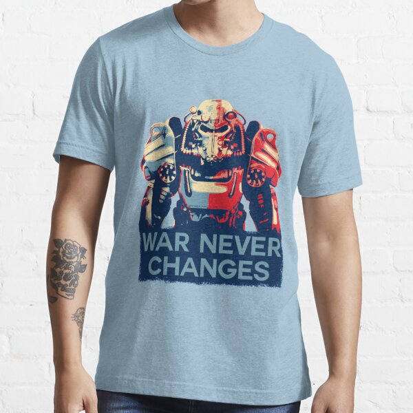 War Never Changes Gifts Merchandise Redbubble