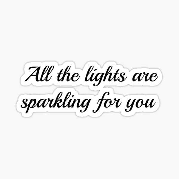 Item preview, All the lights are sparkling for you designed and sold by OhYas.