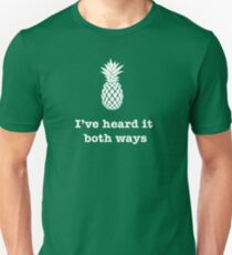 I've heard it both ways, Pineapple style Unisex T-Shirt
