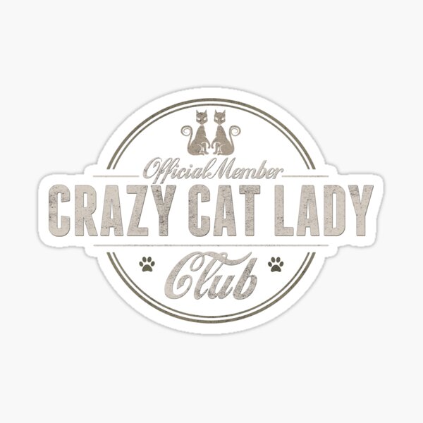 Item preview, Crazy Cat Lady Club designed and sold by Kate Castle.