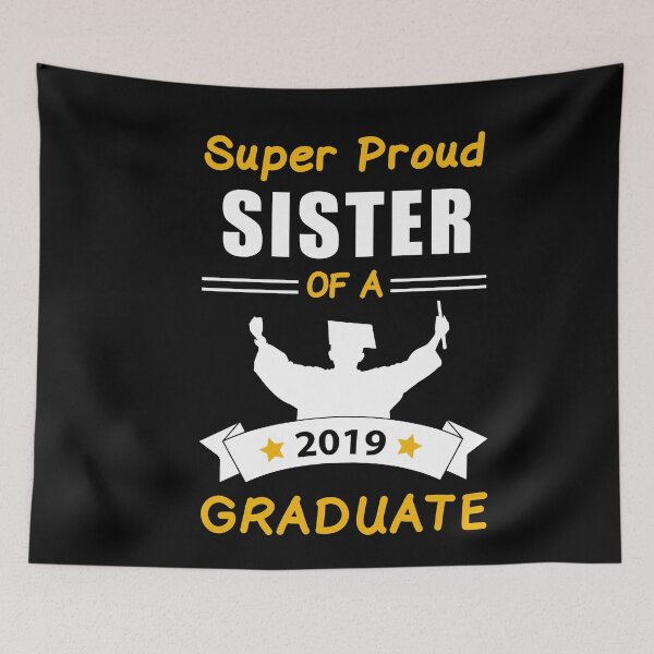Item preview, Super Proud Sister of a 2019 graduate brother graduation designed and sold by TeeHDesigner.