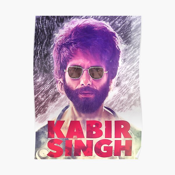 Kabir Singh Posters for Sale | Redbubble