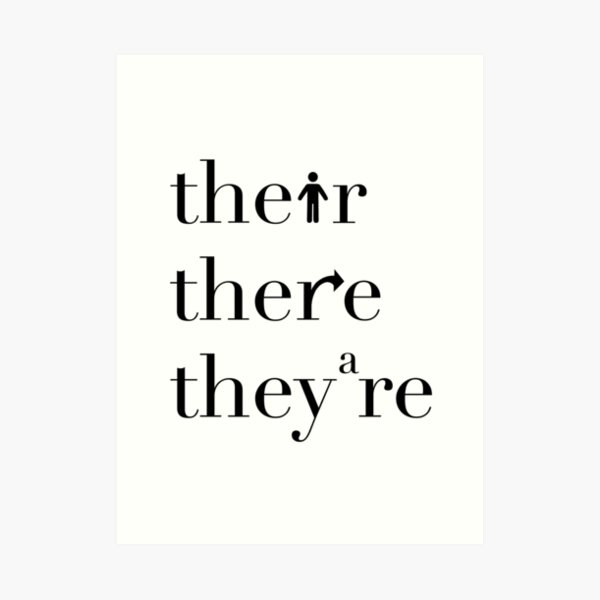 Their There They're Grammar Police Art Print