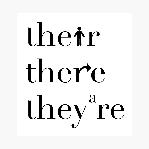 Their There They're Grammar Police Photographic Print