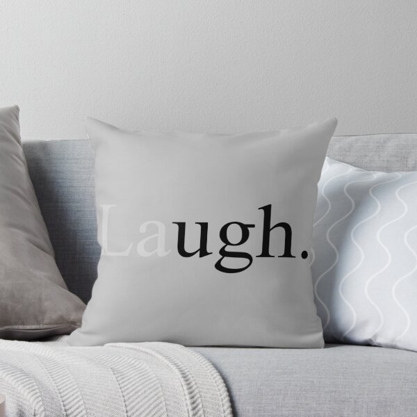 Item preview, laUGH designed and sold by RobynEJeffrey.