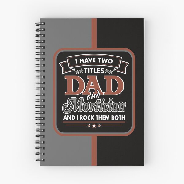Item preview, I Have Two Titles: DAD and Mortician designed and sold by NoBonesLife.