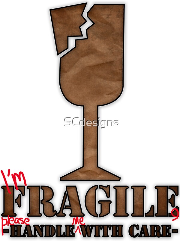 "I�m Fragile, please handle me with care" Stickers by "I�m Fragile, please handle me with care" Stickers by