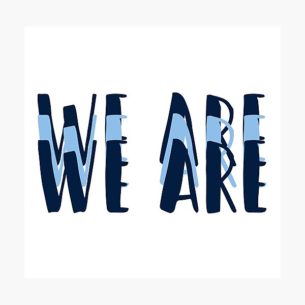 We Are repeating Photographic Print
