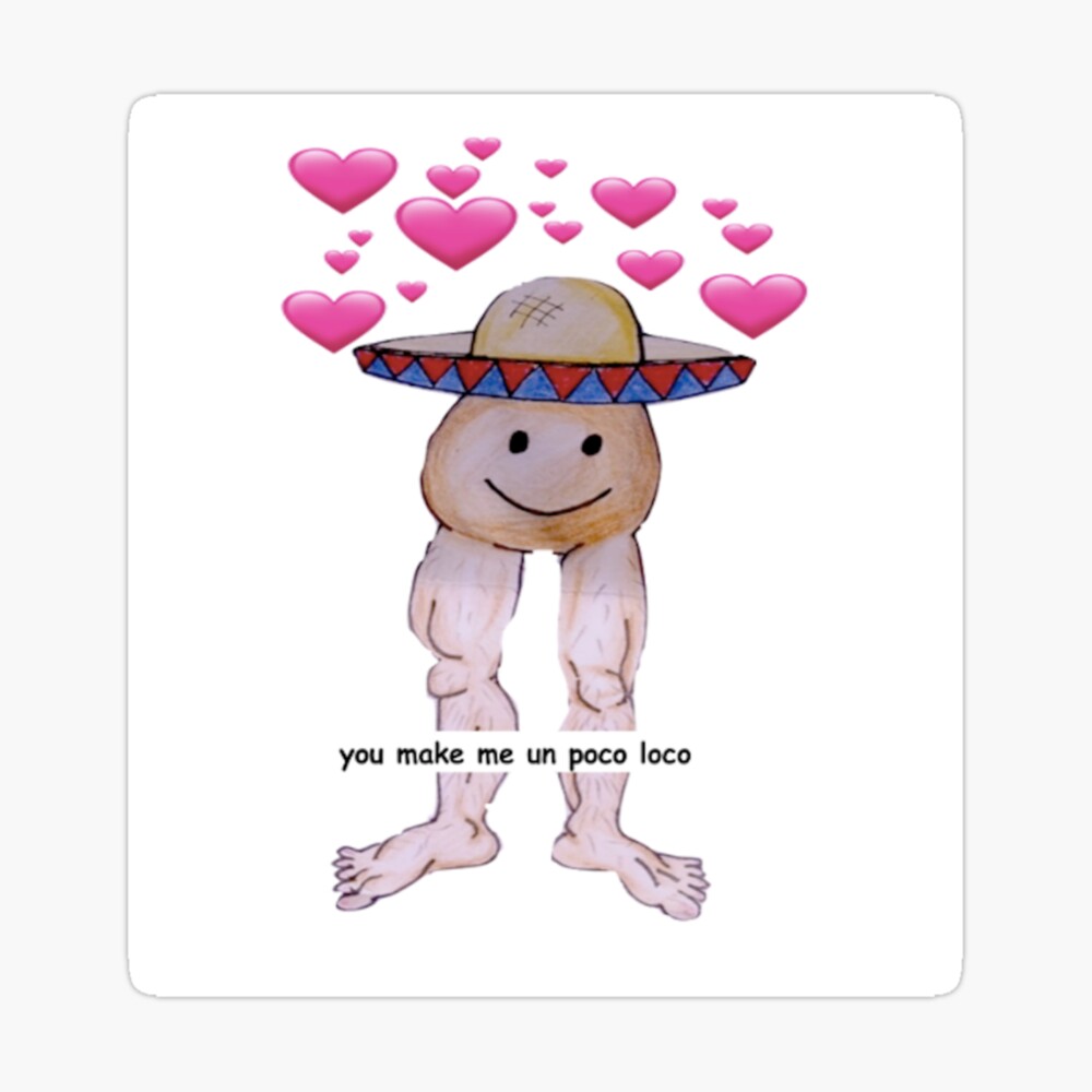 Un Poco Loco Meme Hand Drawn Greeting Card By Mai1in Redbubble - un poco loco roblox egg sticker