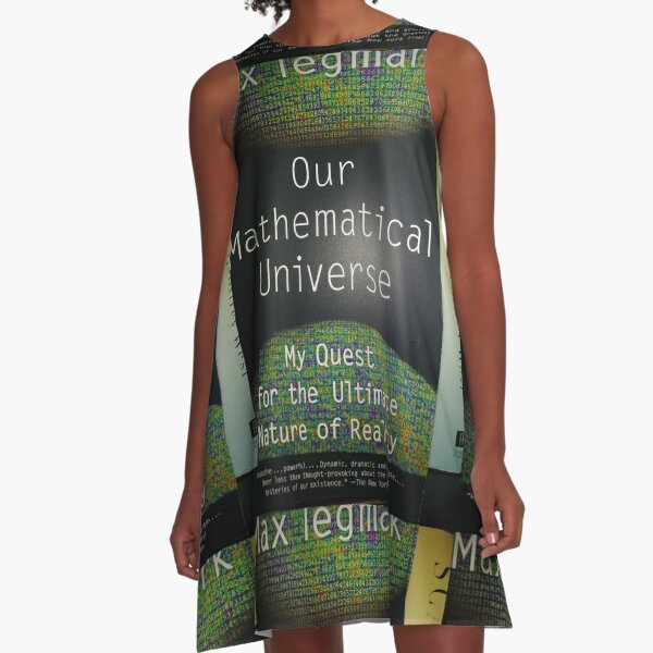 Our #Mathematical #Universe. My #Quest for the Ultimate Nature of #Reality. A-Line Dress