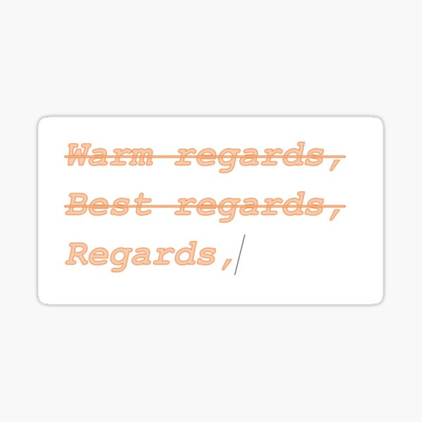 Best Regards Stickers Redbubble