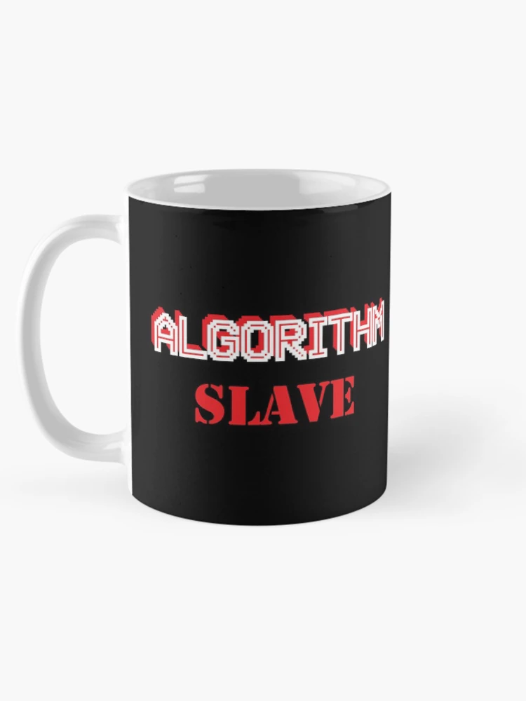 Thumbnail 5 of 6, Coffee Mug, Algorithm Slave designed and sold by SubtleSplit.