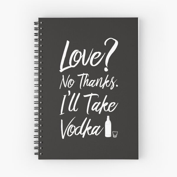 Item preview, Love No Thanks I'll Take Vodka Liquor Shots Drinking T Shirt designed and sold by shoutoutshirtco.