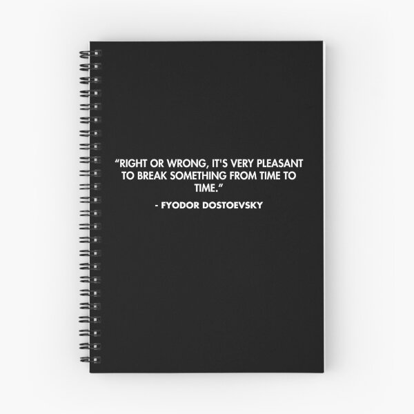Item preview, “Right or wrong, it's very pleasant to break something from time to time.” - Fyodor Dostoevsky designed and sold by AlanPun.