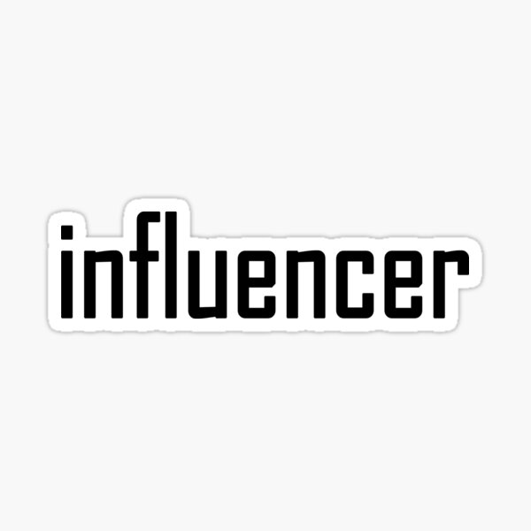 INFLUENCER Sticker