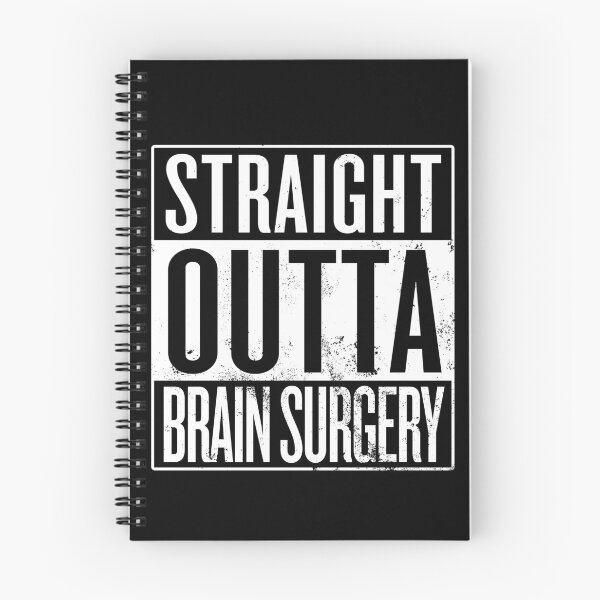Item preview, Straight Outta Brain Surgery designed and sold by itsHoneytree.