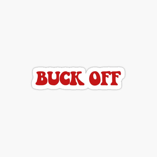 buck off Sticker