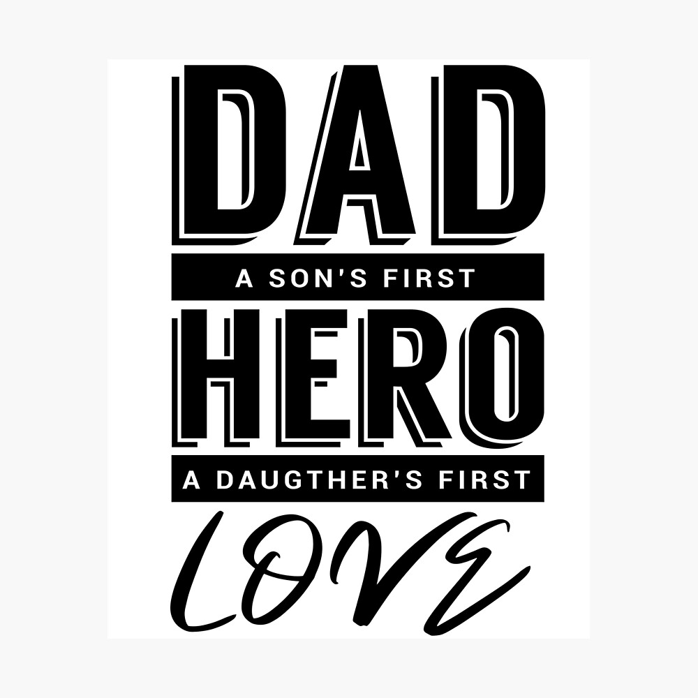 Poster Papa Premier Fils De Heros Un Premier Amour De Filles Fier Pere Papa Citation Disant Par Bullquacky Redbubble