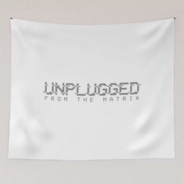 Item preview, UNPLUGGED FROM THE MATRIX designed and sold by CentipedeNation.