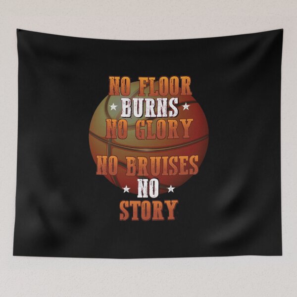 Item preview, Motivational Basketball design - No Floor Burns No Glory designed and sold by Pummli.