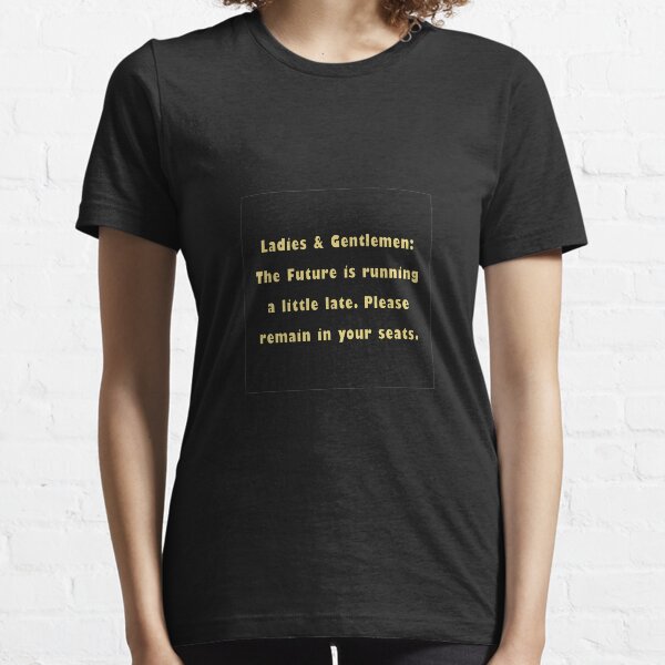 The Future Essential T-Shirt