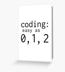 Coding: easy as 0, 1, 2 Greeting Card