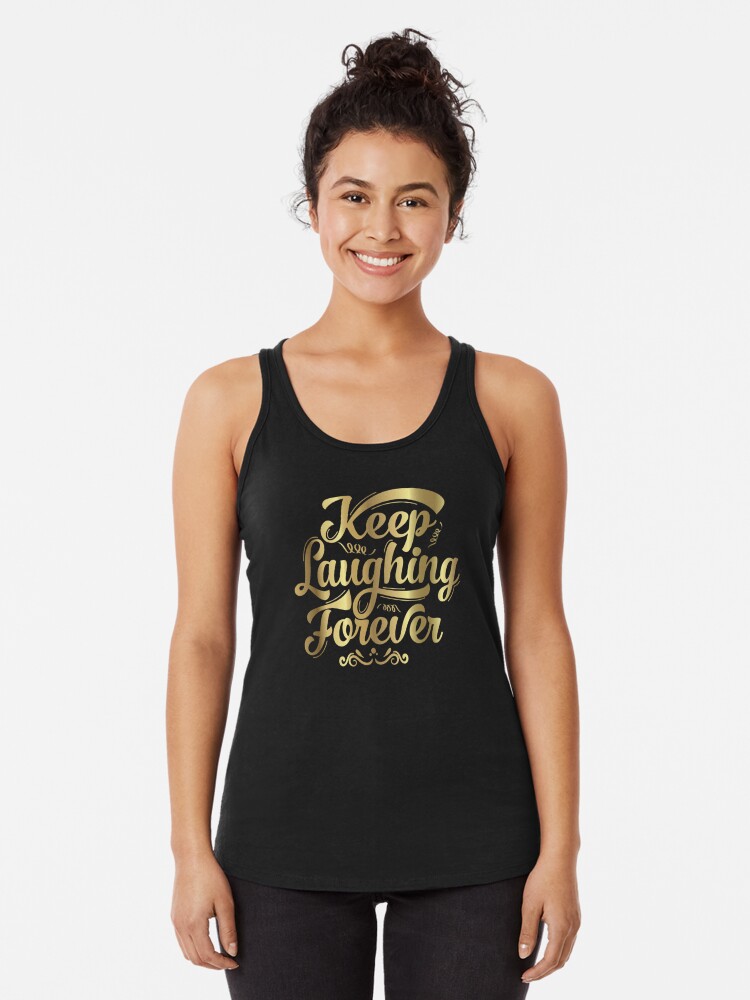 Thumbnail 1 of 3, Racerback Tank Top, Keep Laughing Forever Glitz  designed and sold by warrant311.