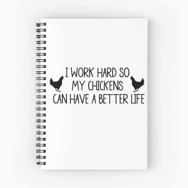Item preview, I WORK HARD SO MY CHICKENS CAN HAVE A BETTER LIFE designed and sold by swannonthefarm.