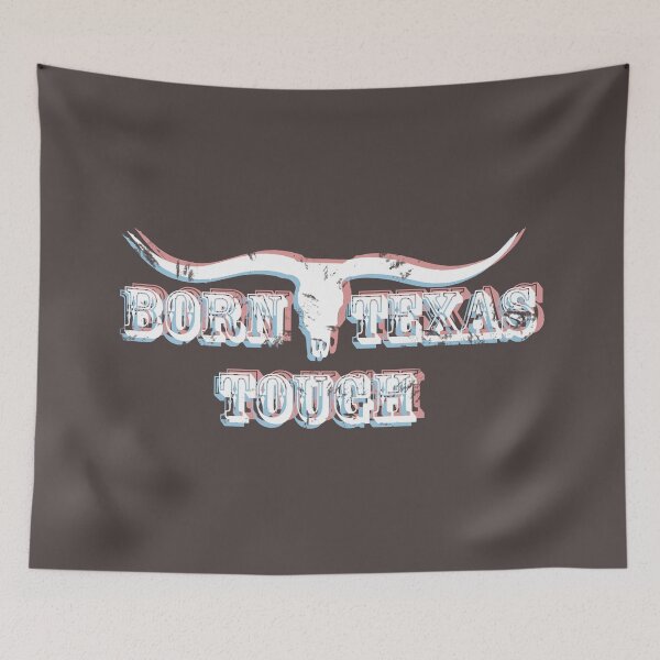 Item preview, Born Texas Tough designed and sold by Lolster.