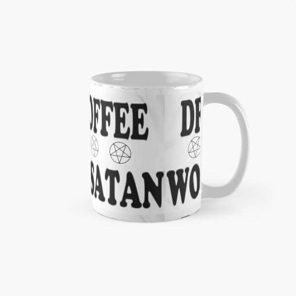 Item preview, Drink Coffee & Worship Satan designed and sold by rcmarble.