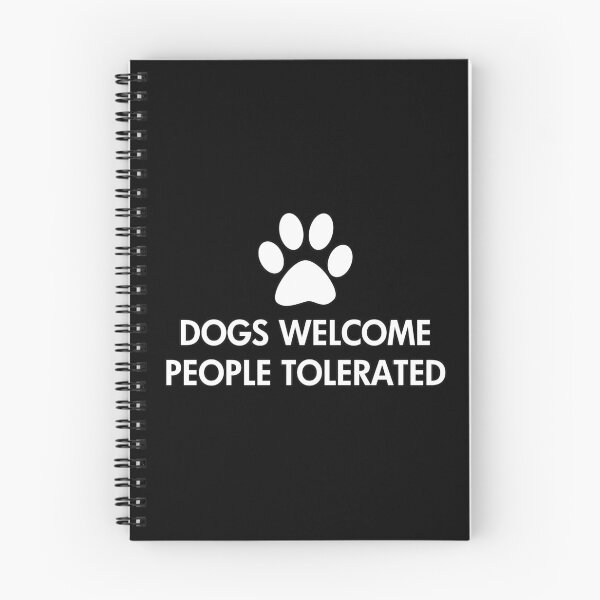 Item preview, Dogs Welcome People Tolerated Saying designed and sold by ironydesigns.