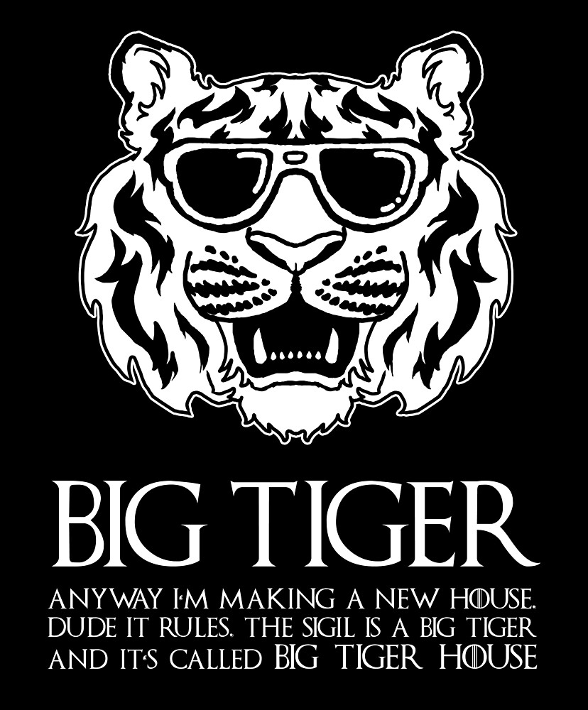 big-tiger-house-by-jon-snow-420-redbubble